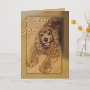 Cocker Spaniel Cheer You-customize any occasion Card