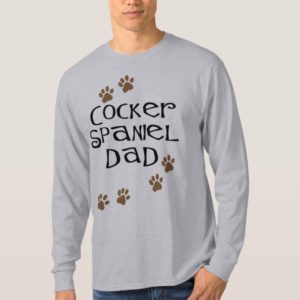 Cocker Spaniel Dad for Dog Dads T-Shirt