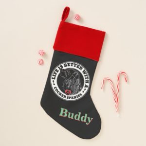 Cocker Spaniel Personalized Life Is Better Christmas Stocking