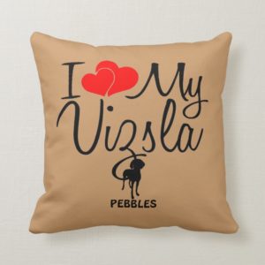 Custom I Love My Vizsla Throw Pillow