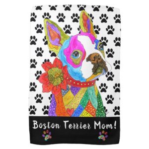 Cute and Colorful Boston Terrier Mom Kitchen Towel