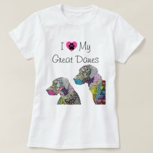 Cute and Colorful I Love My Great Danes T-Shirt