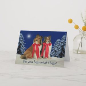 Do You Hear? Sheltie Christmas Card
