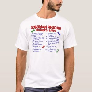 DOBERMAN PINSCHER Property Laws 2 T-Shirt