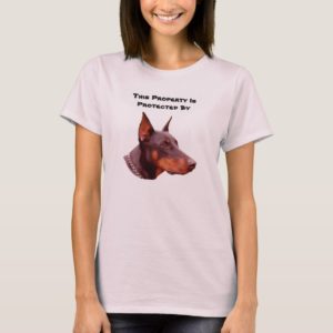 Doberman Pinscher Protected By Funny T-Shirt