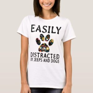 earily distracted by jeep and dogs t-shirts