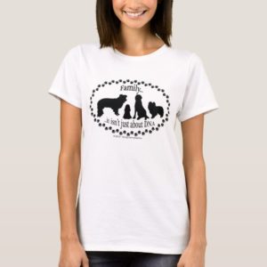 Family - It Isn't Just about DNA T-shirt