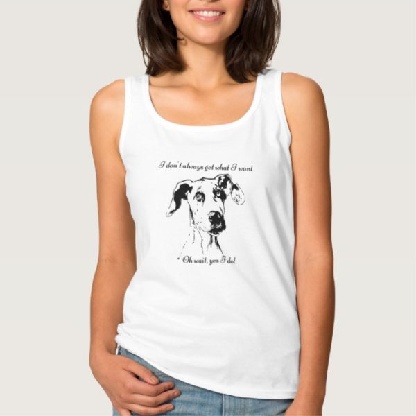 Funny Great Dane Spoiled Dog Humor Quote Tank Top