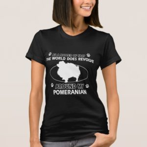 Funny POMERANIAN designs T-Shirt
