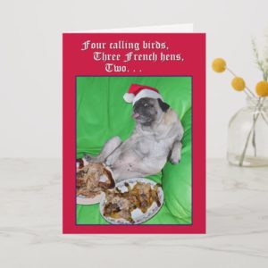 Funny pug 12 days of Christmas card by opalakea