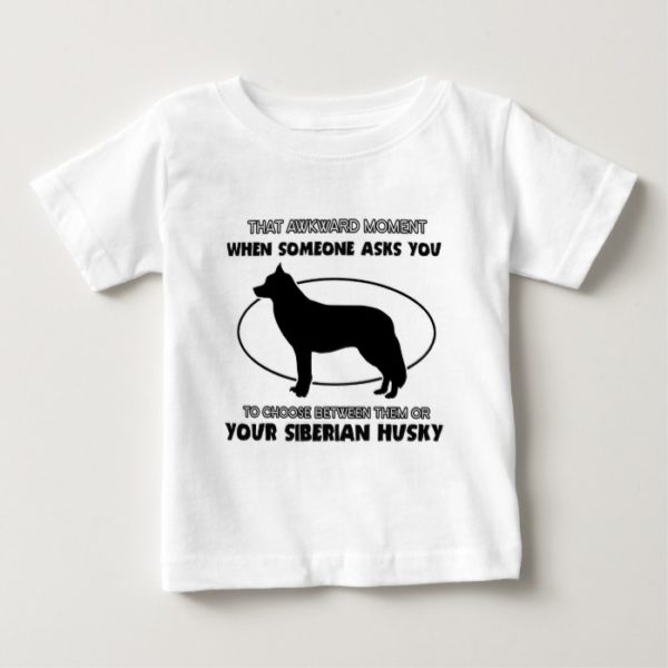 Funny Siberian Husky designs Baby T-Shirt