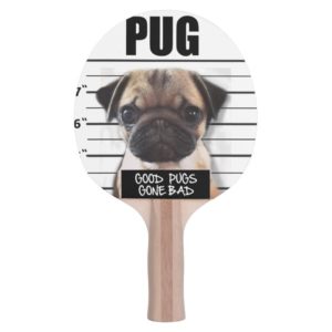 good pugs gone bad Ping-Pong paddle