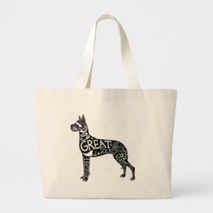 Great Danes are GREAT! Large Tote Bag
