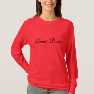 Great Danes Womans T-Shirt