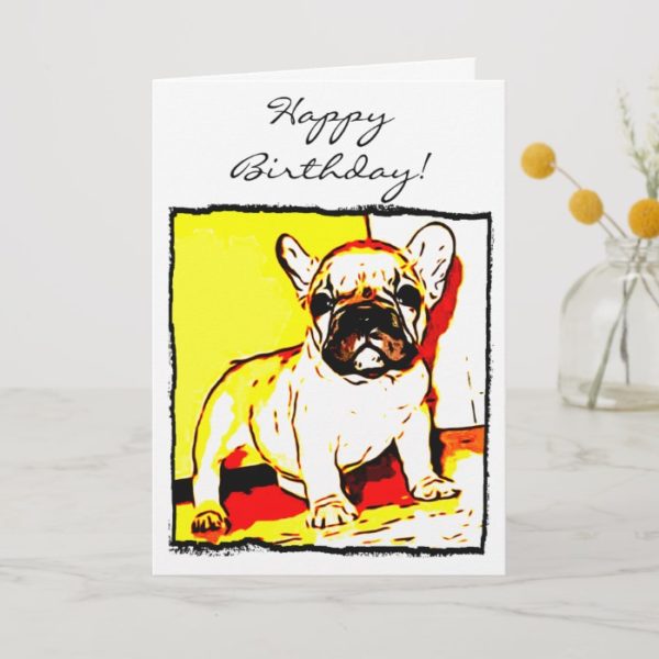 Happy Birthday French Bulldog Art greeting card