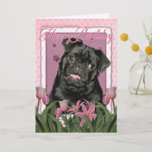 Happy Birthday - Pug - Ruffy Card