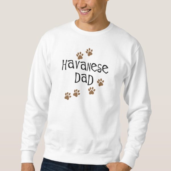 Havanese Dad Sweatshirt