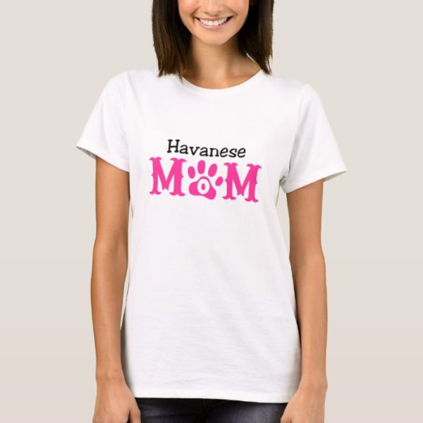 Havanese Mom Apparel T-Shirt