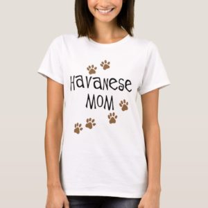 Havanese Mom T-Shirt
