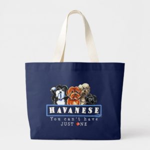 Havanese You Cant Have Just One Large Tote Bag
