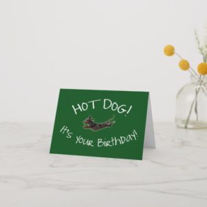 Hot Dog! Birthday Card