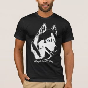 Husky Shirts Adopt Don't Shop Rescue Dog Shirt