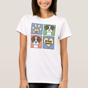 I Love Brittany Spaniels T-Shirt