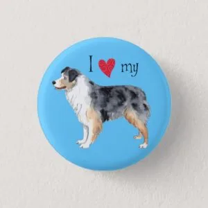 I Love my Australian Shepherd Pinback Button