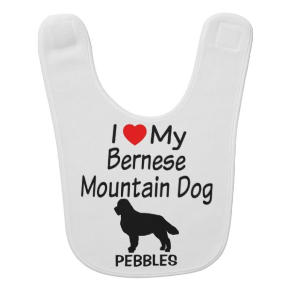 I Love My Bernese Mountain Dog Baby Bib