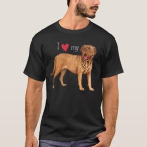 I Love my Dogue de Bordeaux T-Shirt
