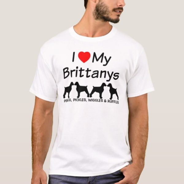 I Love My Four Brittany Dogs T-Shirt