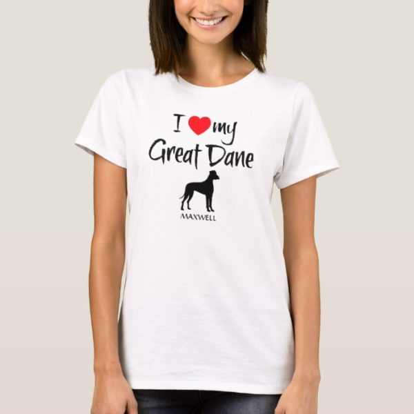 I Love My Great Dane T-Shirt