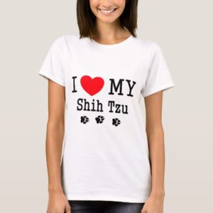 I Love My Shih Tzu! T-Shirt