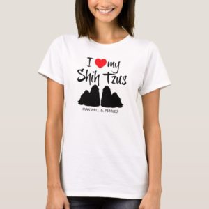 I Love My Shih Tzus T-Shirt