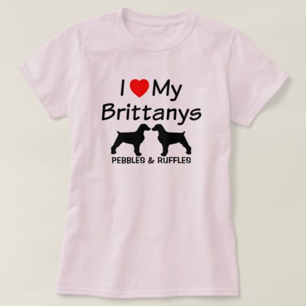 I Love My Two Brittany Dogs Shirt