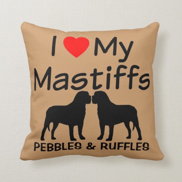 I Love My Two Mastiff Dogs Pillow