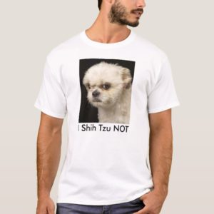 I SHIH TZU NOT. FUNNY SHIH TZU GIFT T-Shirt