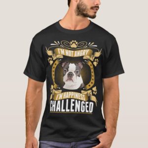 Im Happiness Boston Terrier Dog Tshirt