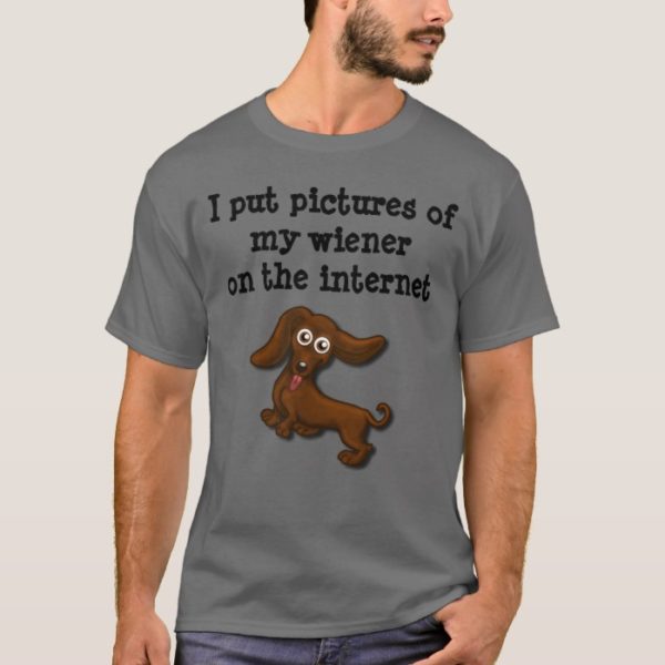 Internet wieners, funny dachshund T-Shirt