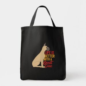 Life Is Better With a Great Dane Funny Dog Lover Tote Bag