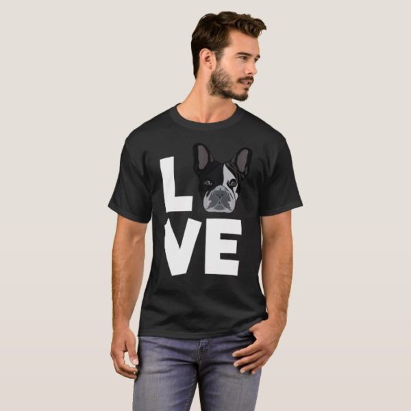 Love Boston Terrier Dog Lovers Gifts and Apparel T-Shirt