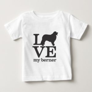 Love my Bernese Mountain Dog Baby T-Shirt