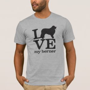 Love my Bernese Mountain Dog T-Shirt