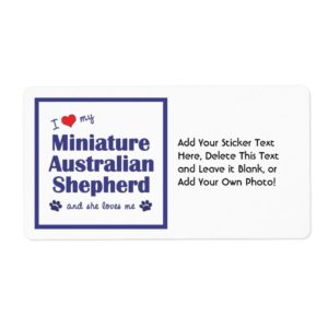 Love My Miniature Australian Shepherd (Female Dog) Label