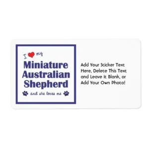 Love My Miniature Australian Shepherd (Female Dog) Label