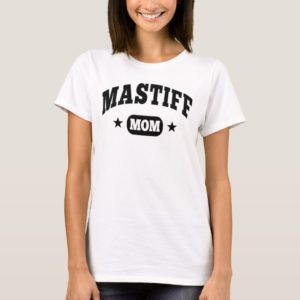Mastiff Mom T-Shirt