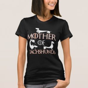 Mother Of Dachshunds T-Shirt