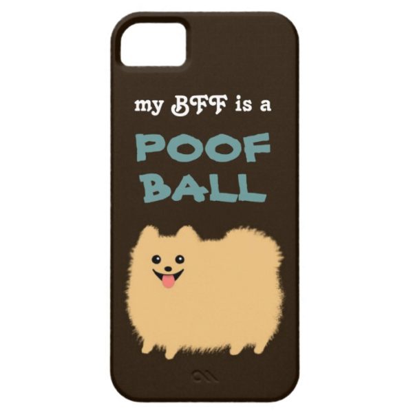 My BFF is a POOF BALL - Cute Pomeranian Dog Case-Mate iPhone Case