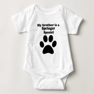 My Brother Is A Springer Spaniel Baby Bodysuit