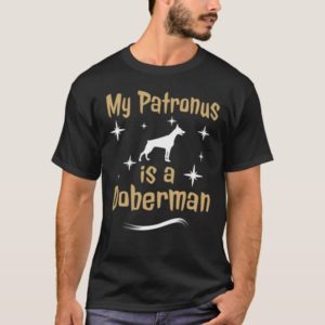 My Patronus Is A Doberman T-Shirt